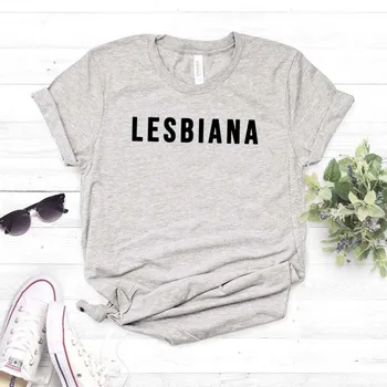 Lesbiana Ženy tričko Bavlna Bežné Vtipné tričko Pre Lady Dievča Top Tee Lumbálna Kvapka Loď NA-133