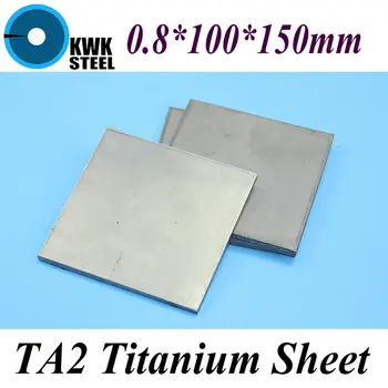 0.8*100*150 mm Titanium List UNS Gr1 TA2 Čistého Titánu Ti Doska Priemyslu alebo DIY Materiálov Doprava Zadarmo