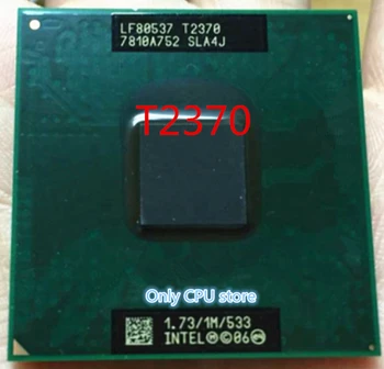 Doprava zadarmo Notebook CPU T2370 SLA4J 1.73 GHz, 1MB dvojjadrový Notebook procesory Notebook CPU