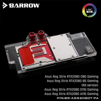 Barrow BS-ASS2080T-PA, Úplné Pokrytie Grafická Karta Vodného Chladenia Bloku, Pre Asus STRIX RTX2080Ti Staré PCB verziu, RTX2080 O8G/8G
