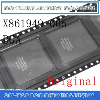 X861949-005 X861949 005 X861949 BGA IC Originál