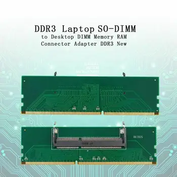 DDR3 RAM Pamäť Konektor Adaptéra Pre so-DIMM notebook DIMM Pre Notebook Adaptér Ploche RAM na Ploche DDR3