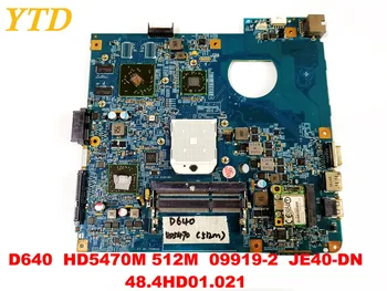 Pôvodný pre ACER 4551 D640 notebook doske D640 4551 HD5470M 512M 09919-2 JE40-DN 48.4HD01.021 testované dobré doprava zadarmo