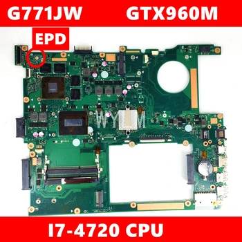 G771JW HM86 S i7-4720CPU GTX960M N16P-GX-A2 Doske REV2.0 Pre ASUS G771 G771JW G771JM Notebook doske EDP Testované