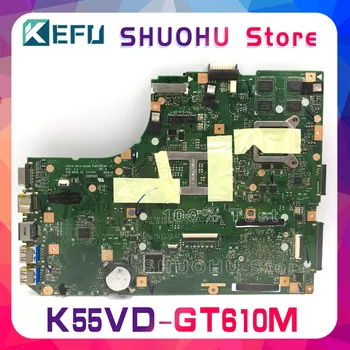 KEFU Pre ASUS K55VD A55V R500V K55V A55VD REV.3.0/3.1 GT610M/2 GB Video Notebooku Doske Testované prácu pôvodnej Doske