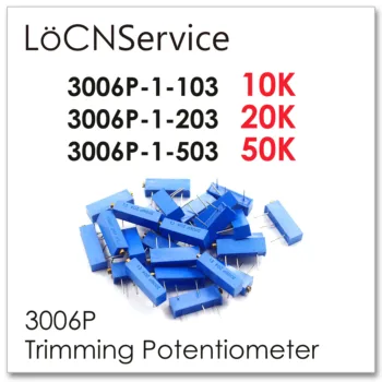 LoCNService 50PCS 10 K 20 K 50K Orezávanie Potenciometer Vyrobené v Číne Vysokej kvality 3006P-1-103 3006P-1-203 3006P-1-503