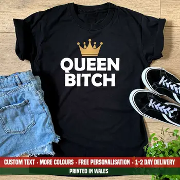 Dámske Queen Bitch T Shirt Zábavné Neslušné, Urážajúce Priateľka, Sestra Strany Darček Top