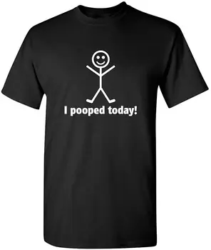 Som Pooped Dnes T-shirt Vtipné Tričko Pre Mužov Sarkastický pre Dospelých Oblečenie pre Humor Strany Novinka Idea Darček Topy Tees