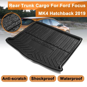 Zadné Cargo Mat Podlahe List Koberec Zadný Kufor Cargo Boot Líniové Zásobník Podlahové Mat Auto Príslušenstvo Pre Ford Focus MK4 Hatchback 2019+