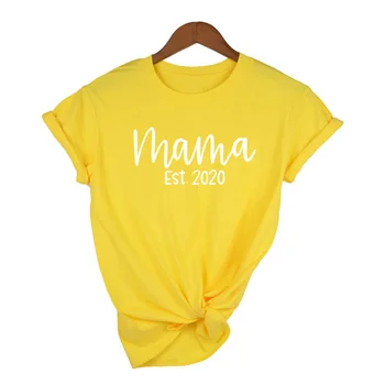Mama Est 2020 Ženy T-shirts pre Letné Mama Život Tričká Krátky Rukáv Harajuku Oblečenie Camisetas Mujer Žena Topy Citácie Tričko