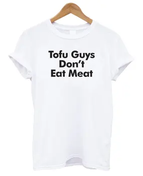 Tofu Chlapci nejedia Mäso Listov Tlač Ženy Tshirts Bavlna Bežné Tričko Pre Lady Top Tee Lumbálna Tumblr Biela H-33