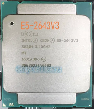 Doprava zadarmo E5 2643 V3 Originál Intel Xeon OEM Verzia E5-2643V3 3.40 GHZ 30 M 6CORES 22NM LGA2011-3 135W E5-2643 V3 Procesor