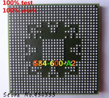Testované veľmi dobrý produkt G84-600-A2 G84 600 A2 256MB 128BIT BGA s guličkami