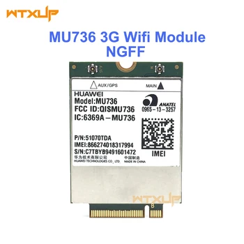 Pôvodné ODOMKNUTÝ HUAWEI MU736 3G NGFF M. 2 rozhranie pre Bezdrôtovú Kartu, WCDMA/HSP/HSPA+/EDGE/GPRS/GSM Modul